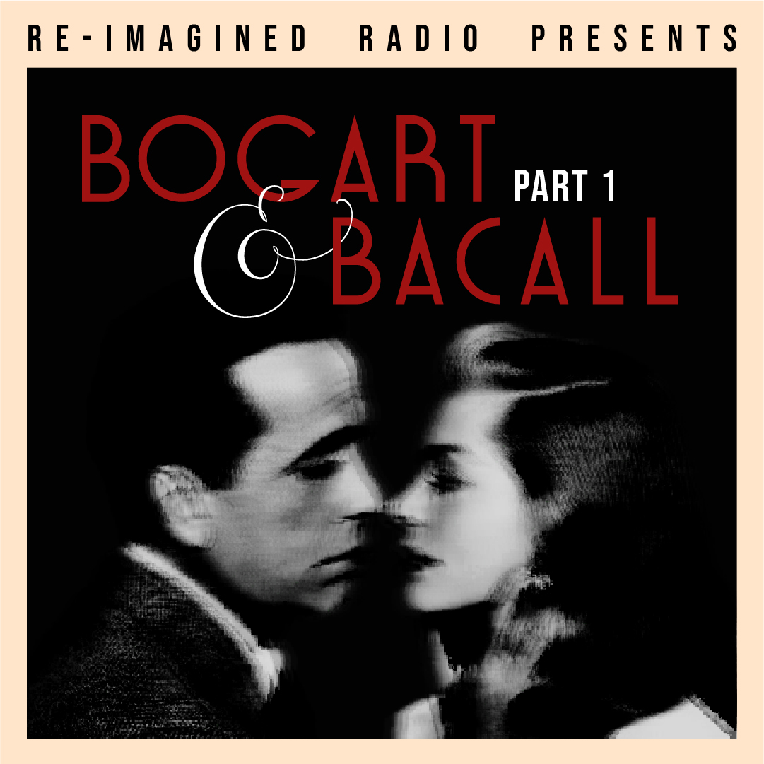 Bogart & Bacall, Part 1